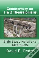 Commentary On 1 And 2 Thessalonians