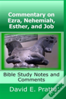 Commentary On Ezra, Nehemiah, Esther, And Job