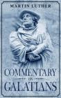 Commentary On Galatians: Annotated - Preview
