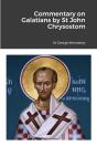 Commentary On Galatians By Saint John Chrysostom - Preview