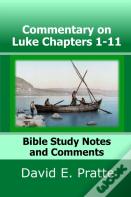 Commentary On Luke Chapters 1-11