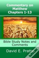 Commentary On Matthew Chapters 1-13