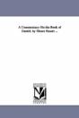 Commentary On The Book Of Daniel. By Moses Stuart ... - Preview