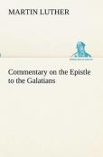 Commentary On The Epistle To The Galatians