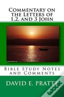 Commentary On The Letters Of 1,2, And 3 John
