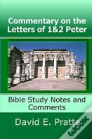 Commentary On The Letters Of 1&2 Peter