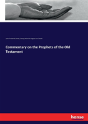 Commentary On The Prophets Of The Old Testament - Preview
