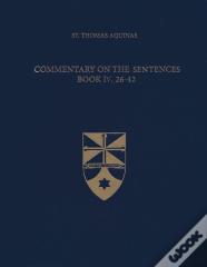 Commentary On The Sentences, Book Iv, 26-42