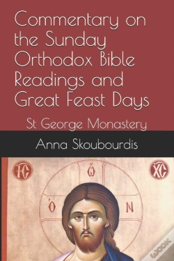 Capa do artigo Commentary On The Sunday Orthodox Bible Readings And Great Feast Days