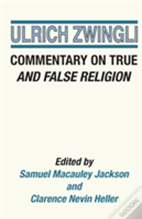 Commentary On True And False Religion