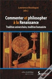 Commenter Et Philosopher À La Renaissance