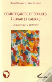 Capa do artigo Commerçantes Et Épouses À Dakar Et Bamako ; La Réussite Par Le Commerce