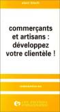 Commerçants Et Artisans : Développez Votre Clientèle ! - Preview