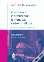 Commerce Électronique ; Le Nouveau Cadre Juridique