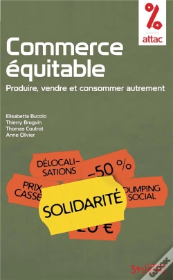 Capa do artigo Commerce Équitable ; Produire, Vendre Et Consommer Autrement