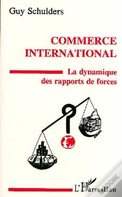 Capa do artigo Commerce International ; La Dynamique Des Rapports De Force