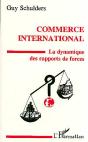 Commerce International ; La Dynamique Des Rapports De Force - Preview
