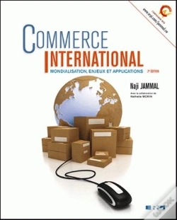 Capa do artigo Commerce International ; Mondialisation, Enjeux Et Applications (2e Édition)