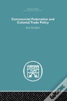 Commercial Federation & Colonial Trade Policy