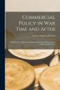 Commercial Policy In War Time And After - Preview