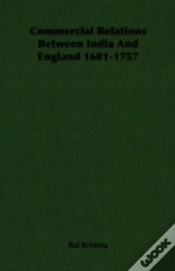 Capa do artigo Commercial Relations Between India And England 1601-1757