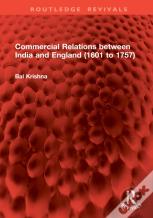 Commercial Relations Between India And England (1601 To 1757)
