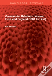 Commercial Relations Between India And England (1601 To 1757)