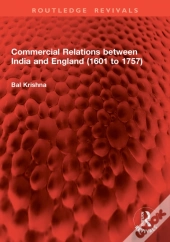 Commercial Relations Between India And England (1601 To 1757)