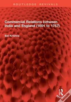 Capa do artigo Commercial Relations Between India And England (1601 To 1757)