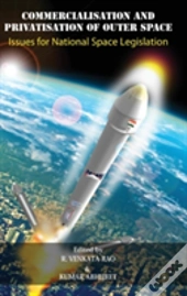 Commercialisation And Privatisation Of Outer Space