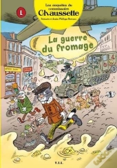 Commissaire Chaussette T.3 ; La Guerre Du Fromage