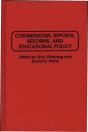 Commissions, Reports, Reforms, And Educational Policy - Preview