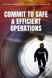 Commit To Safe & Efficient Operations