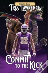 Commit To The Kick