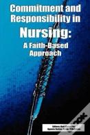 Commitment And Responsibility In Nursing