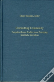 Capa do artigo Committing Community Â€“ Carpathoâ€“Rusyn Studies As An Emerging Scholarly Discipline