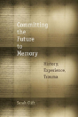 Committing The Future To Memory - Preview