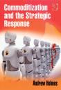 Commoditization And The Strategic Response - Preview