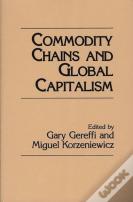 Commodity Chains And Global Capitalism