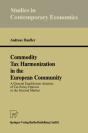 Commodity Tax Harmonization In The European Community - Preview