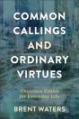 Common Callings And Ordinary Virtues - Preview