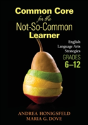 Common Core For The Not-So-Common Learner, Grades 6-12 - Preview