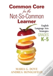 Capa do artigo Common Core For The Not-So-Common Learner, Grades K-5