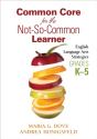 Common Core For The Not-So-Common Learner, Grades K-5 - Preview
