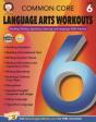 Common Core Language Arts Workouts, Grade 6 - Preview