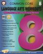 Common Core Language Arts Workouts, Grade 8 - Preview