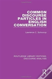 Common Discourse Particles In English Conversation