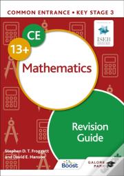 Common Entrance 13+ Mathematics Revision Guide