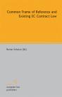Common Frame Of Reference And Existing Ec Contract Law - Preview