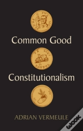 Common Good Constitutionalism